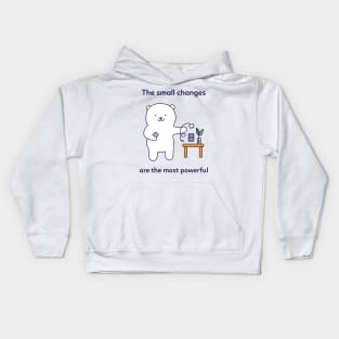 Small Changes are most Powerful Kids Hoodie